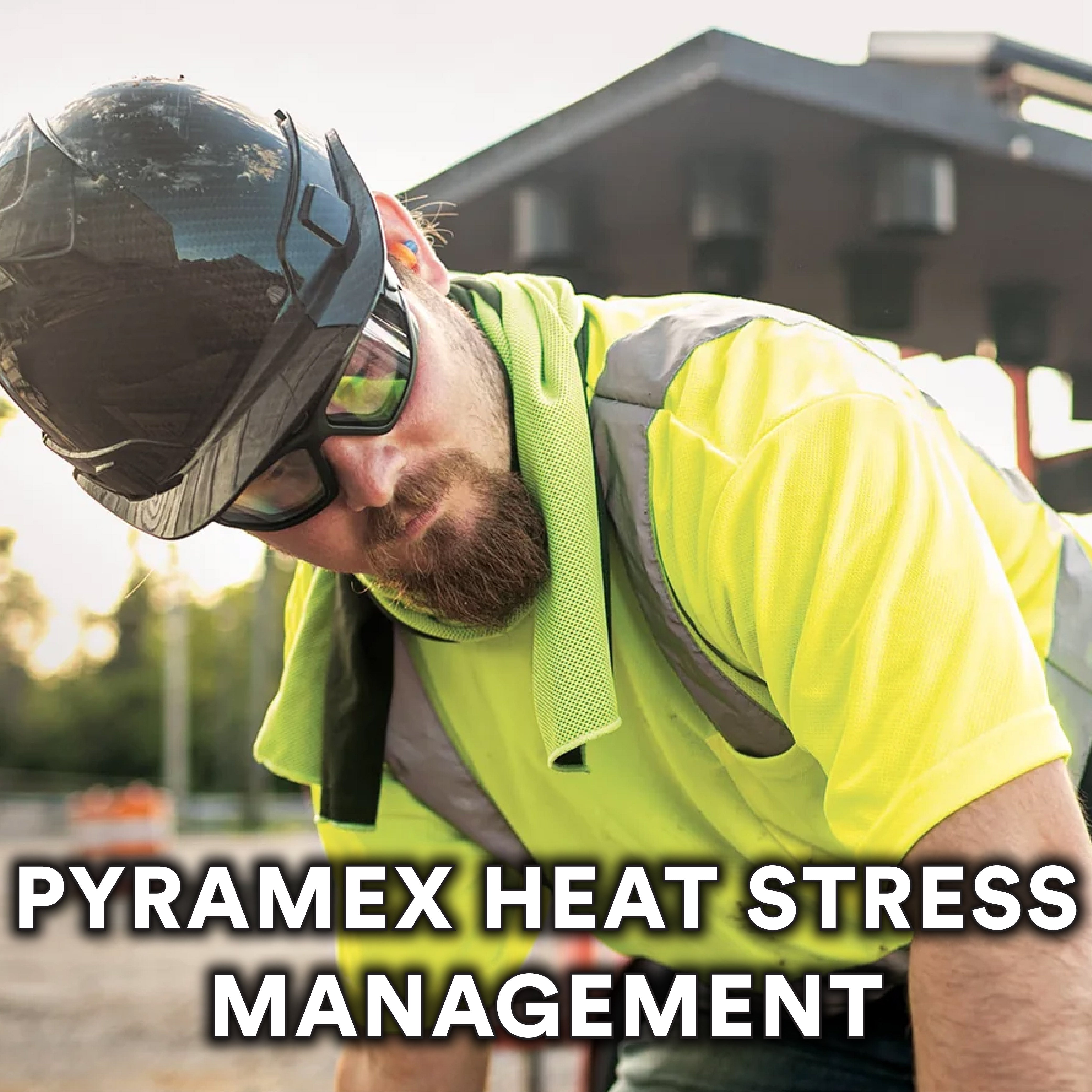Pyramex Heat Stress Management