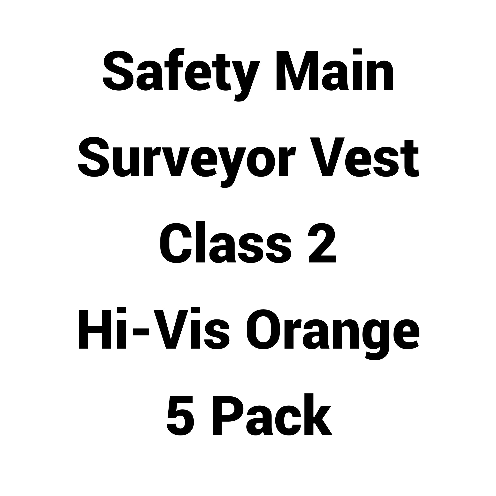 Safety Main 05TTSOZ Surveyor Vest, Class 2, Solid Front, Mesh Back, Hi-Vis Orange, Pack of 5