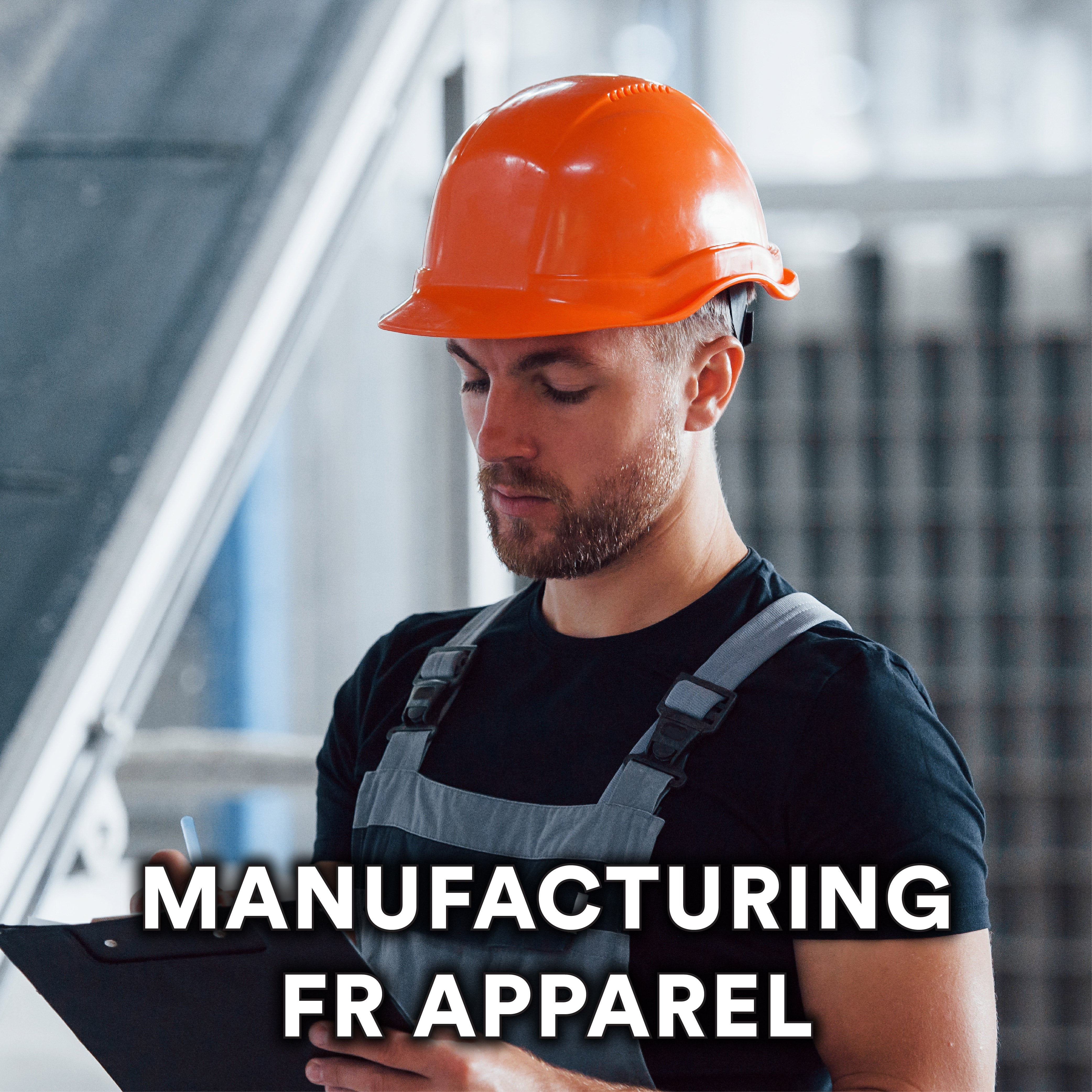 Manufacturing FR Apparel