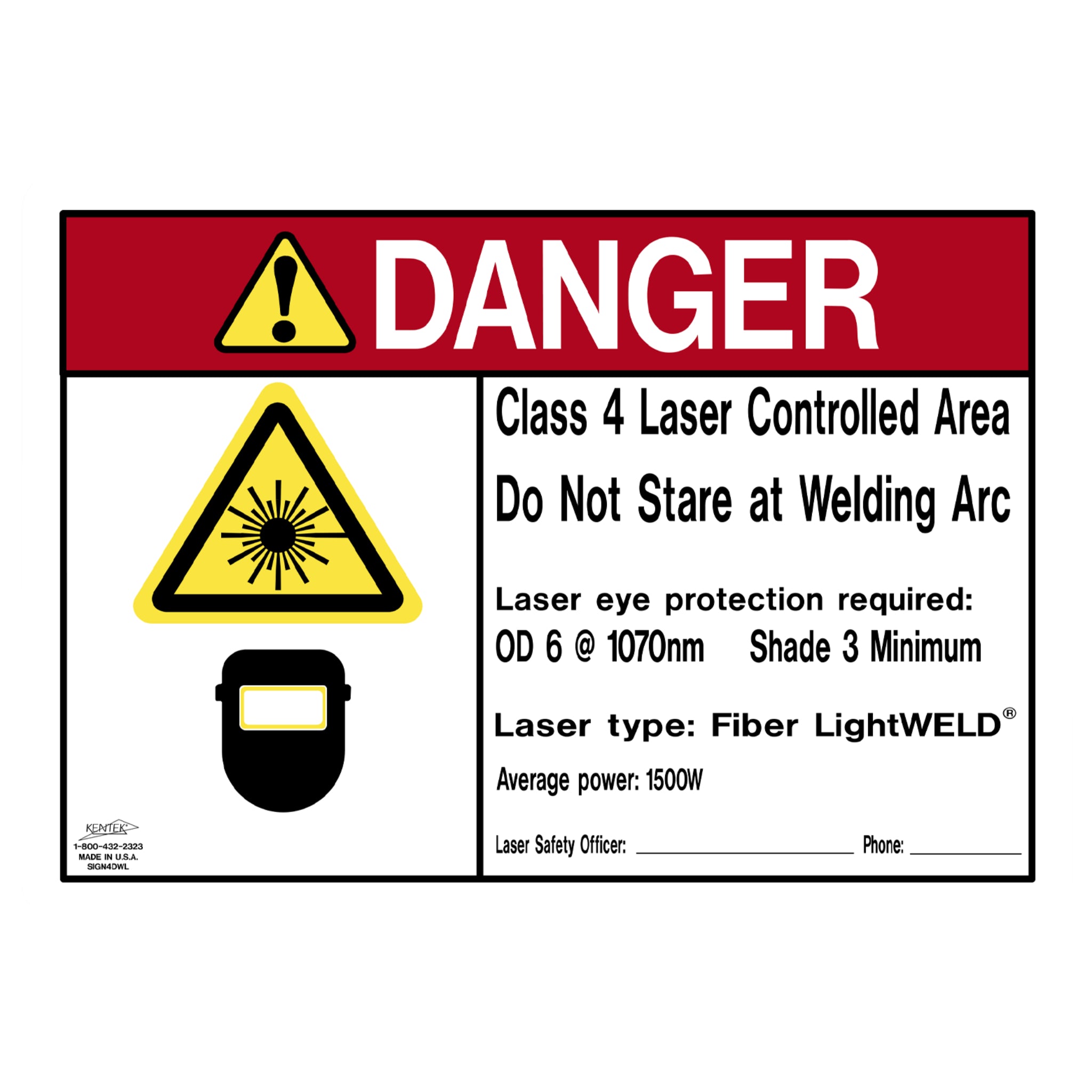Kentek® Laser Safety SIGN4DW LightWELD® Class 4 Laser Welding Danger Sign, 1 Each