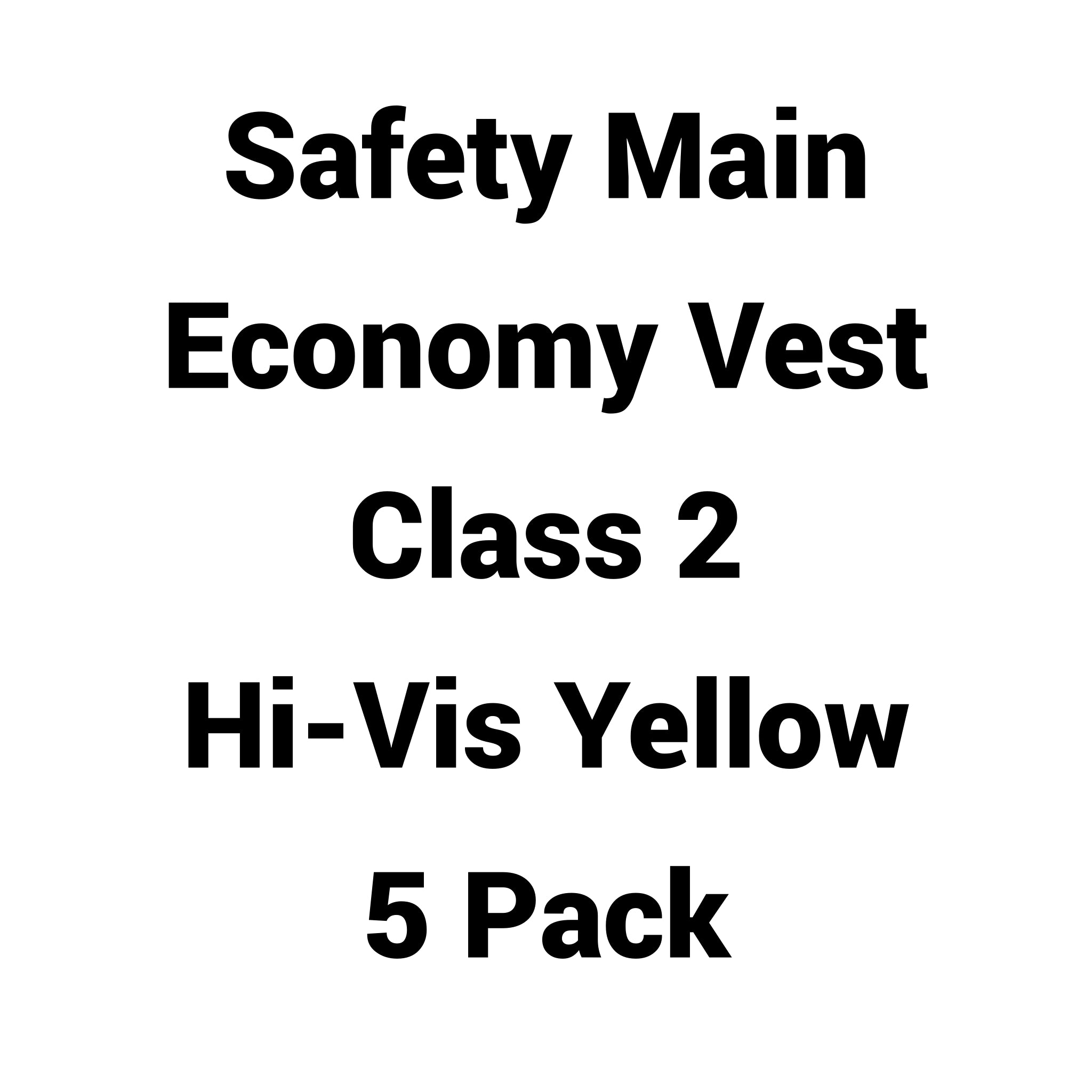 Safety Main 05EAMYZ Economy Vest, Class 2, All Mesh, Hi-Vis Yellow, Pack of 5